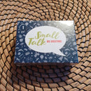 Small Talk - Big Questions